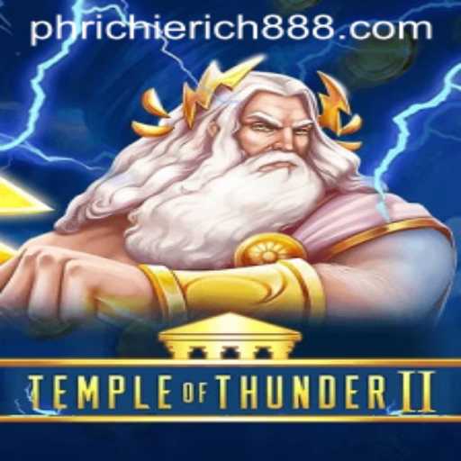 Discover the Thrills of TempleofThunderII: A Journey with RichieRich888 PH
